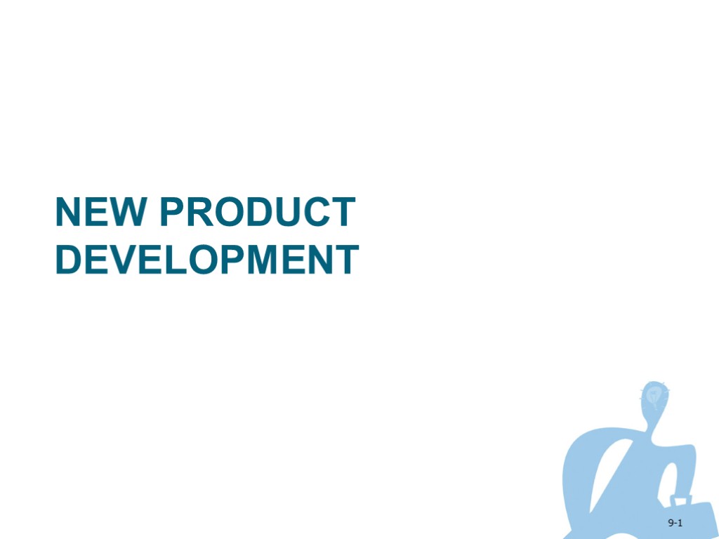 NEW PRODUCT DEVELOPMENT 9-1